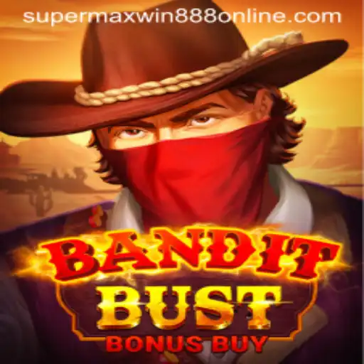 BanditBustBonusBuy: A Thrilling Escape for Gamers on Supermaxwin888