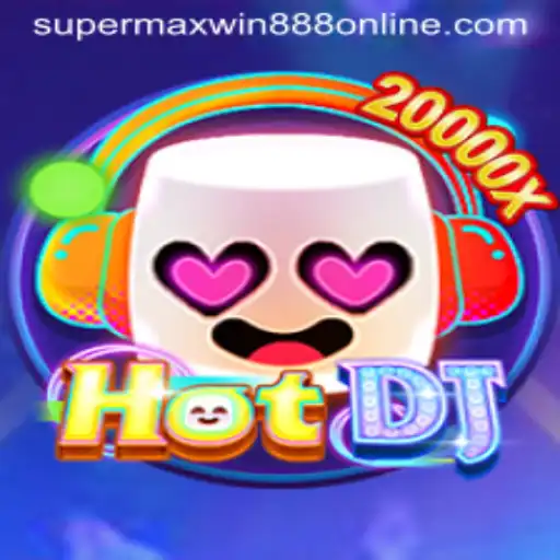 Exploring the Exciting World of HotDJ and Supermaxwin888