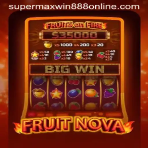 Unveiling FruitNova: A Supermaxwin888 Gaming Experience