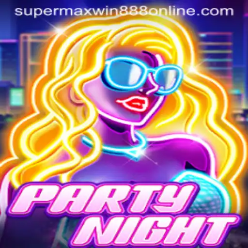 Discover the Excitement of PartyNight with Supermaxwin888